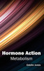 Hormone Action: Metabolism