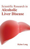 Scientific Research in Alcoholic Liver Disease