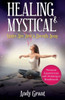 Healing & Mystical States Are Just a Breath Away: Personal Experiences with Holotropic Breathwork