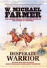 Desperate Warrior: Days of War, Days of Peace