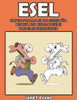 Esel: Super-Fun-Malbuch-Serie fÃ¼r Kinder und Erwachsene (Bonus: 20 Skizze Seiten)
