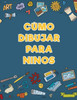 CÃ›mo dibujar para ninos