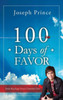 100 Days of Favor: Daily Readings From Unmerited Favor