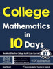 College Mathematics in 10 Days: The Most Effective College Math Crash Course