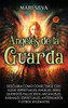Ãngeles de la Guarda: Descubra cÃ³mo conectarse con guÃ­as espirituales, Ã¡ngeles, seres queridos fallecidos, arcÃ¡ngeles, animales espirituales