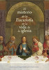 El Misterio de la EucaristÃ­a En La Vida de la Iglesia