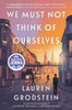 We Must Not Think of Ourselves
