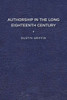Authorship in the Long Eighteenth Century