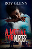 A Motive for Murder