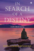 In Search Of A Destiny: A LifeS World Journey