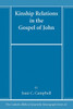 Kinship Relations in the Gospel of John