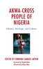 Akwa-Cross People of Nigeria: History, Heritage, and Culture