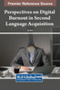 Perspectives on Digital Burnout in Second Language Acquisition
