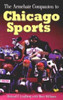 The Armchair Companion to Chicago Sports