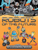 Robots of the Future (A Coloring Book)