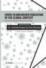 Covid-19 And Higher Education In The Global Context: Exploring Contemporary Issues And Challenges