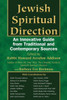 Jewish Spiritual Direction: An Innovative Guide from Traditional and Contemporary Sources