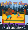 Nylah Vs Sleep
