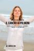 41 ricette naturali contro il cancro al polmone: Cibi per la lotta contro il cancro che ti aiuteranno a stimolare il sistema immunitario