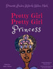 Pretty Girl, Pretty Girl Princess