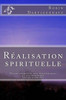 RÃ©alisation Spirituelle: Notes Spirituelles, Ã‰sotÃ©riques Et Alchimiques