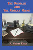The Prosaist And The Unholy Ghost