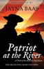 Patriot at the River: A Novel of the American Revolution