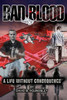 Bad Blood: A Life Without Consequence
