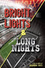 Bright Lights & Long Nights