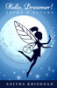 Hello, Dreamer!: Poems & Dreams