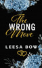 The Wrong Move: Special Edition Cover