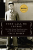They Call Me George: The Untold Story of the Black Train Porters