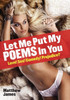 Let Me Put My Poems In You: Love! Sex! Comedy! Prejudice?