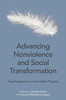 Advancing Nonviolence and Social Transformation: New Perspectives on Nonviolent Theories