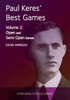 Paul Keres' Best Games Vol 2: Open and Semi Open Games