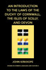 An Introduction to the Laws of the Duchy of Cornwall, the Isles of Scilly, and Devon