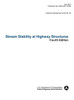 Stream Stability at Highway Structures (Fourth Edition). Hydraulic Engineering Circular No. 20. Publication No. Fhwa-Hif-12-004