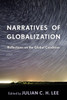 Narratives of Globalization: Reflections on the Global Condition