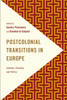 Postcolonial Transitions in Europe: Contexts, Practices and Politics