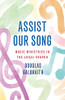 Assist Our Song: Music Ministries In The Local Church