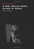 A Girl Walks Home Alone At Night (Devils Advocates)
