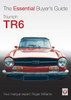 Triumph TR6: The Essential Buyer's Guide