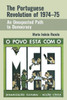 The Portuguese Revolution of 1974-1975: An Unexpected Path to Democracy