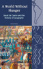 A World Without Hunger: JosuÃ© de Castro and the History of Geography