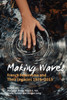 Making Waves: French Feminisms and Their Legacies 1975-2015