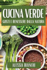 Cucina Verde: Gusti e Benessere dalla Natura