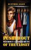 Pushed Out of the Closet Without A Parachute