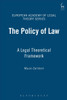 Policy of Law: A Legal Theoretical Framework