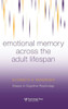 Emotional Memory Across the Adult Lifespan