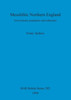 Mesolithic Northern England: Environment, population and settlement
